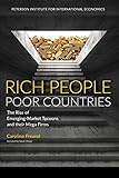 Rich People Poor Countries - The Rise of Emerging-Market Tycoons and Their Mega F