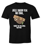 MoonWorks Faultier Herren T-Shirt Alle Sagen ich sei faul, dabei tue ich doch gar nix! Fun-Shirt schwarz L