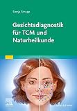 Gesichtsdiagnostik für TCM und Naturheilk