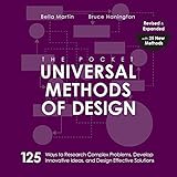 The Pocket Universal Methods of Design, Revised and Expanded: 125 Ways to Research Complex Problems, Develop Innovative Ideas, and Design Effective Solutions (Rockport Universal) (English Edition)