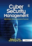 Cyber Security Management: A Governance, Risk and Compliance Framework