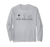 Lustiger Weinhumor mit Aufschrift „Drink Drank Drunk“ Lang