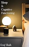 The Effect of Sleep Deprivation on Memory and Cognitive Function Using fMRI (English Edition)