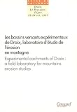 Les bassins versants expérimentaux de Draix. Laboratoire d'étude de l'érosion en montagne (Actes de colloque) (French Edition)