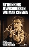 Rethinking Jewishness in Weimar Cinema (Film Europa Book 24) (English Edition)