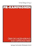 PR-Kampagnen: Über die Inszenierung von Öffentlichk