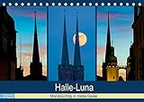 Halle-Luna - Mondsüchtig in Halle-Saale (Tischkalender 2022 DIN A5 quer)