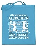 shirt-o-magic Handball-Fan: Für Handball geboren - Jutebeutel (mit langen Henkeln) -38cm-42cm-Hellb