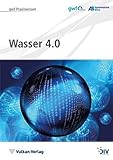 Wasser 4.0 (gwf Praxiswissen)