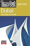 Time Out Dubai: Abu Dhabi and the UAE: Abu Dhabi & the UAE (Time Out Guides)