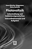 Photovoltaik: Solarstrahlung und Halbleitereigenschaften, Solarzellenkonzepte und Aufgab