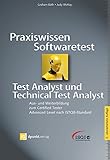Praxiswissen Softwaretest – Test Analyst und Technical Test Analyst: Aus- und Weiterbildung zum Certified Tester – Advanced Level nach ISTQB-Standard (iSQl-Reihe)