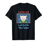 Ich kann die MEW-Taste nicht finden - Feline Video Apparel  T-S