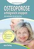 Osteoporose erfolgreich stoppen: Der Ratgeber für B