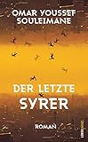 Der letzte Syrer: Roman (Lenos Babel)