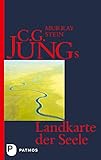 C. G. Jungs Landkarte der Seele: Eine Einführung: Eine Einführung - Mit einem Vorwort von V