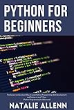 Python for Beginners: The Easiest and Quickest Way to Learn Python Programming, Web Development, and Coding in Just 7 Days|Python Programming for Advanced| (English Edition)