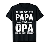 Herren Opa shirt Vatertag tshirt Papa Spruch Grossvater Geschenk T-S