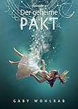 Der geheime Pakt: Episode 2 (Die geheime Gabe – Luan und Isabell)