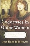 Goddesses in Older Women: Archetypes in Women over Fifty