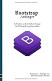 Bootstrap 4 – Anfänger: Schnelles und einfaches Design für den Web- und App-Prog