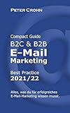 Best Practice E-Mail-Marketing: Compact Guide 2021/22