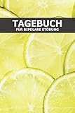 Tagebuch für Bipolare Störung: Selbsthilfe Tagebuch gegen die Bipolare Störung - Affektive Störung - Manisch dep