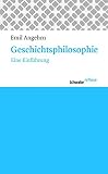 Geschichtsphilosophie: Eine Einführung (Schwabe reflexe, Band 18)