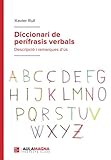 Diccionari de perífrasis verbals: Descripció i remarques d’ú