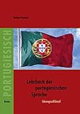 Lehrbuch der portugisischen Sprache / Lösungsschlüssel zum Lehrbuch der portugiesischen Sp