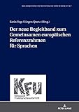 Der neue Begleitband zum Gemeinsamen europäischen Referenzrahmen für Sprachen (KFU – Kolloquium Fremdsprachenunterricht 67)