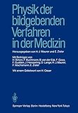 Physik der bildgebenden Verfahren in der M