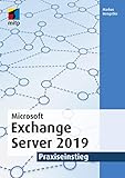 Exchange Server 2019: Praxiseinstieg