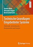 Technische Grundlagen Eingebetteter Systeme: Elektronik, Systemtheorie, Komponenten und Analy