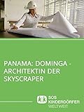 Panama: Dominga - Architektin der Skyscrap
