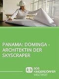 Panama: Dominga - Architektin der Skyscrap