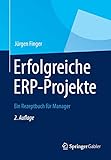 Erfolgreiche ERP-Projekte: Ein Rezeptbuch für Manag