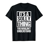 A Solly Thing You Wouldn't Understand First Name Nickname T-S