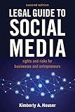 Legal Guide to Social Media, Second Edition: Rights and Risks for Businesses and Entrepreneurs (English Edition)