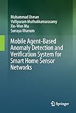 Mobile Agent-Based Anomaly Detection and Verification System for Smart Home Sensor Network