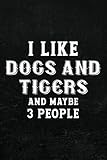 Comic Drawing Book - I Like Dogs And Tigers And Maybe 3 People Funny Tiger Lovers Nice: Create, Write Stories Your Own Comics,Cartoon / Blank Comic ... Beginner Artist, Kids and Adults to Unleash C