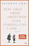 Stay away from Gretchen: Eine unmögliche Liebe, R