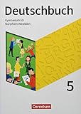 Deutschbuch Gymnasium - Nordrhein-Westfalen - Neue Ausgabe - 5. Schuljahr: Schülerb