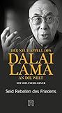 Der neue Appell des Dalai Lama an die Welt: Seid Rebellen des F