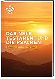 Das Neue Testament und die Psalmen: Revidierte Einheitsübersetzung 2017