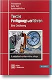 Textile Fertigungsverfahren: Eine Einführung