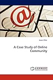 A Case Study of Online Community