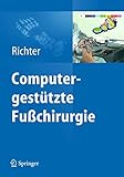 Computergestützte Fußchirurgie: Intraoperative 3-D-Röntgenbildgebung, Navigation, Intraoperative Pedograp