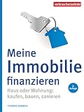 Meine Immobilie finanzieren: Haus oder Wohnung: kaufen, b