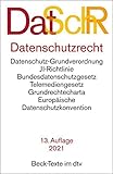 Datenschutzrecht: Datenschutz-Grundverordnung, JI-Richtlinie, Bundesdatenschutzgesetz, Informationsfreiheitsgesetz, Grundrechtecharta, Grundgesetz ... 15. April 2021 (Beck-Texte im dtv)